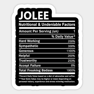 Jolee Name T Shirt - Jolee Nutritional and Undeniable Name Factors Gift Item Tee Sticker